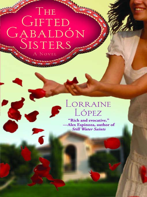 Title details for The Gifted Gabaldón Sisters by Lorraine López - Wait list